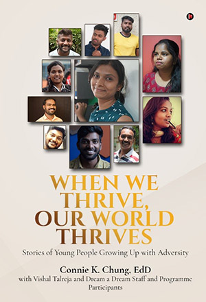 Dream A Dream presents Fireside Chat and Panel Discussion with Dr. Connie K Chung, Author of ‘When We Thrive, Our World Thrives’ – Bangalore News Network